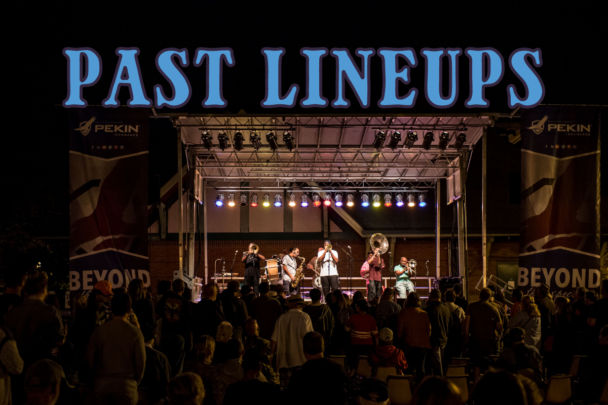 PAST LINEUPS Peoria Blues and Heritage Music Festival